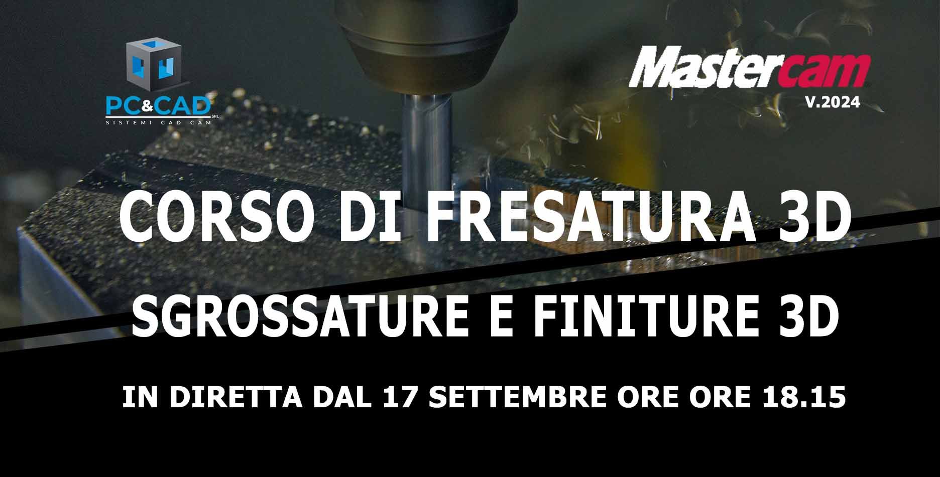 webinar "MASTERCAM 3D CORSO FRESA AVANZATO V.2024"