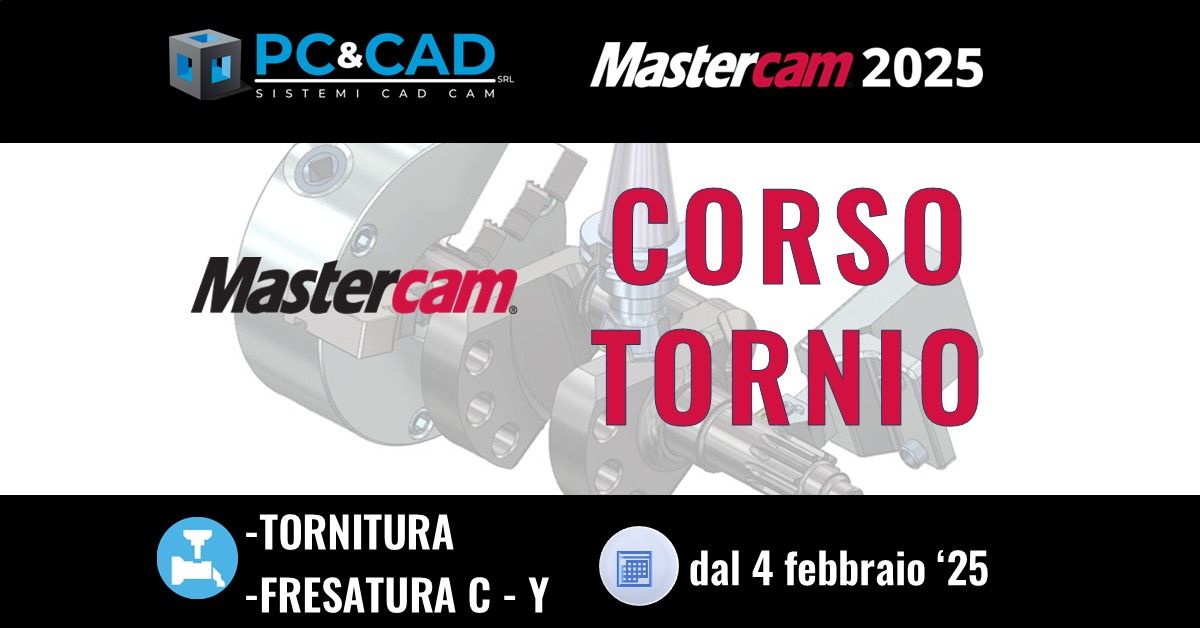 WEBINAR MASTERCAM TORNIO E MOTORIZZATI 2025