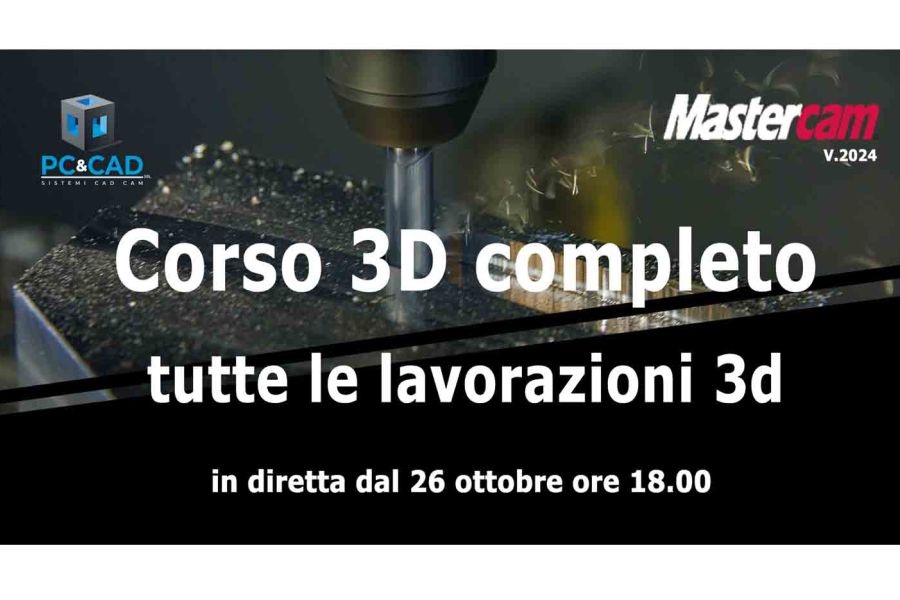 Corso Mastercam Fresa 3d base v2023
