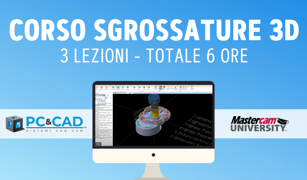 video corso 3 - MasterCam SGROSSATURE 3D