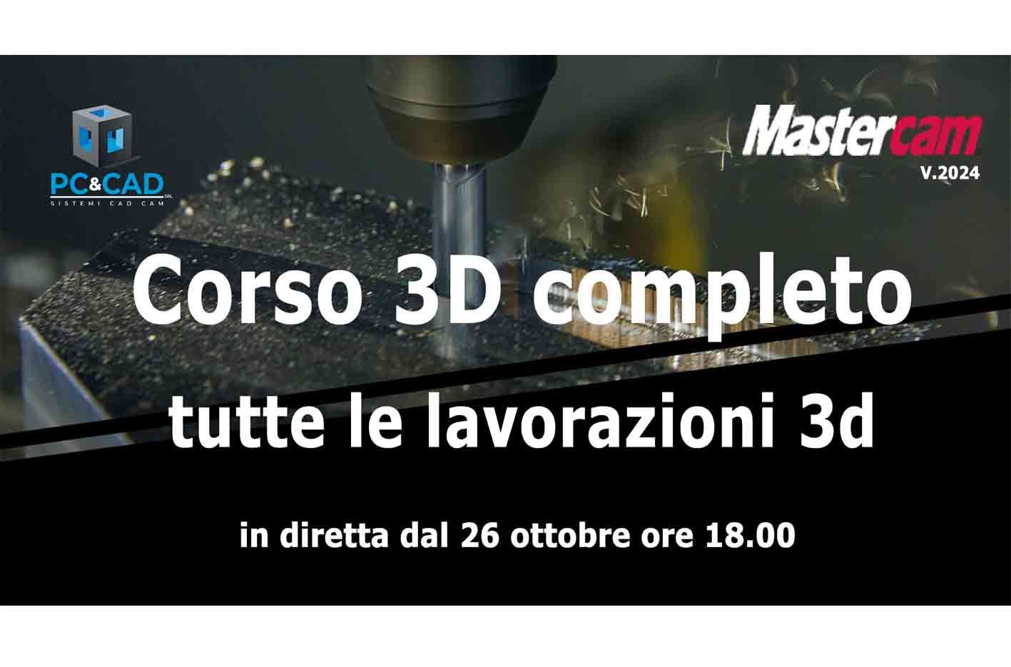 VIDEO-CORSO nr.3.2 - "MASTERCAM 3D completo CORSO avanzato 2023"