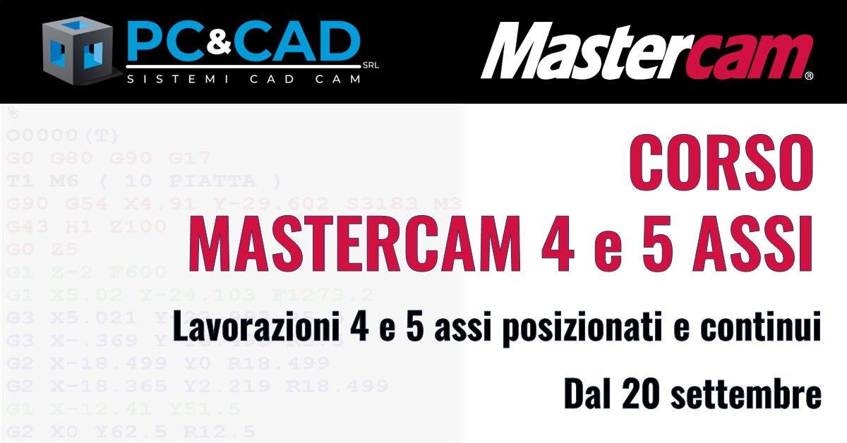 WEBINAR MASTERCAM CORSO 4 e 5 assi